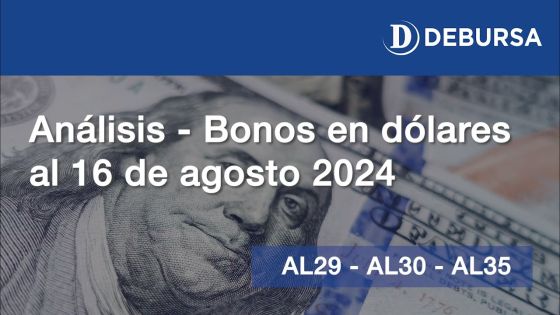 Análisis de los bonos argentinos en dólares al 16 de agosto 2024