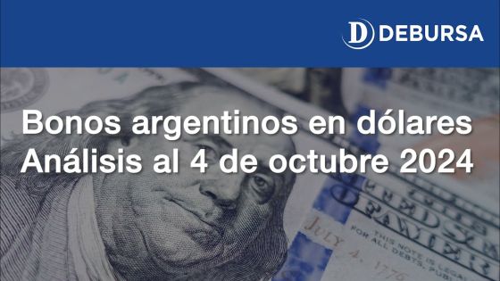 Análisis de los bonos argentinos en dólares BONAR y GLOBAL al 4 de octubre 2024