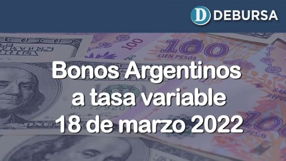 Análisis de Bonos de Tasa Variable - 18 de marzo 2022