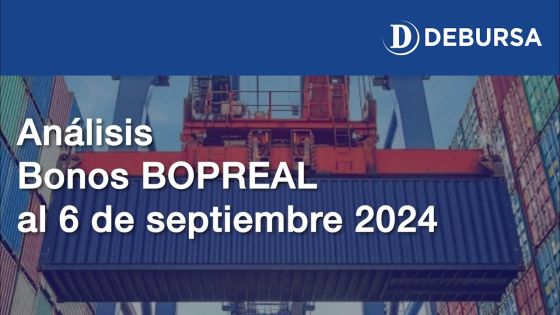 Análisis de los Bonos Bopreal al 6 de septiembre 2024