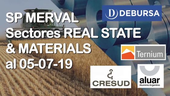 Índice SP MERVAL - Sectores REAL STATE (Agro) y MATERIAL (Industria) al 5 de julio 2019